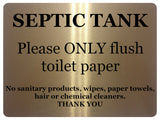 1410 SEPTIC TANK Please ONLY flush toilet paper Metal Aluminium Plaque Sign Bathroom