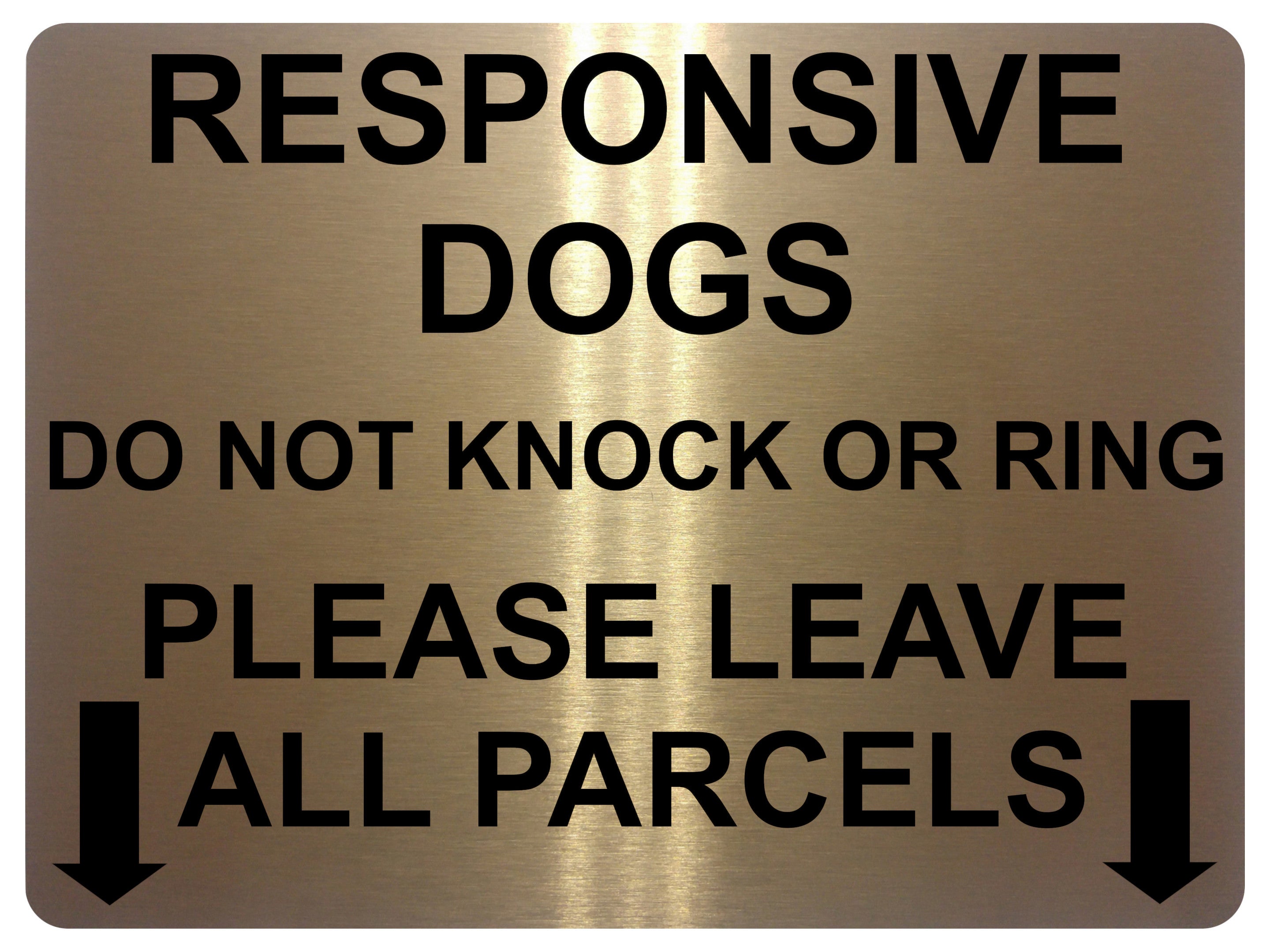 1494 RESPONSIVE DOGS DO NOT KNOCK OR RING Metal Aluminium Plaque Sign Door Gate