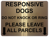 1494 RESPONSIVE DOGS DO NOT KNOCK OR RING Metal Aluminium Plaque Sign Door Gate