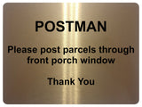 1468 POSTMAN Please post parcels.. Metal Aluminium Plaque Sign Door House Office