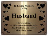 1399 In Loving Memory Of My Husband Memorial Funeral Metal Aluminium Plaque Sign