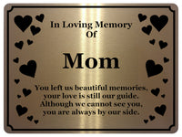 1401 In Loving Memory Of Mom Memorial Funeral Metal Aluminium Plaque Sign