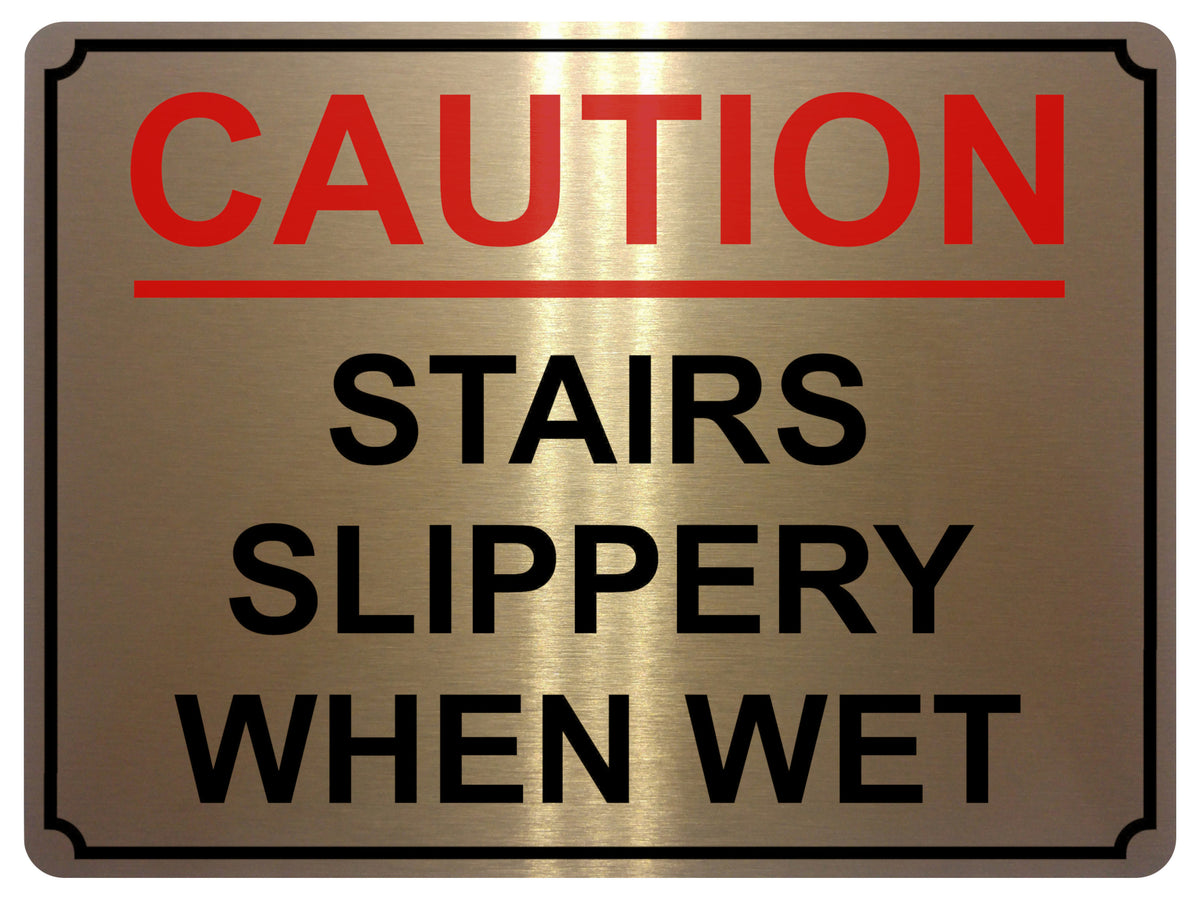 1455 CAUTION STAIRS SLIPPERY WHEN WET Safety Metal Aluminium Plaque Sign House