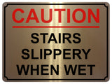 1455 CAUTION STAIRS SLIPPERY WHEN WET Safety Metal Aluminium Plaque Sign House