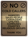 1508 NO COLD CALLERS SALES PEOPLE Metal Aluminium Plaque Sige House Office Door