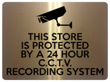 1620 THIS STORE IS PROTECTED BY A 24 HOUR CCTV Safety Metal Aluminium Plaque Sign