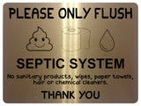 1414 SEPTIC SYSTEM Please Only Flush Metal Aluminium Plaque Sign Toilet Bathroom