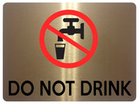 1627 DO NOT DRINK Unsafe Water Metal Aluminium Plaque Sign