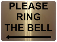 1501 PLEASE RING THE BELL Arrow Left Metal Aluminium Plaque Sign Door Gate