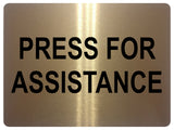 1505 PRESS FOR ASSISTANCE Metal Aluminium Plaque Sign Door Gate House Hotel Shop