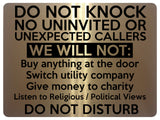 1558 DO NOT KNOCK NO UNINVITED OR UNEXPECTED CALLERS Metal Aluminium Plaque Sign