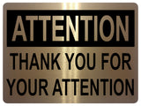 1366 ATTENTION THANK YOU FOR YOUR ATTENTION Funny Metal Aluminium Plaque Sign