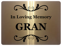 1428 In Loving Memory GRAN Memorial Funeral Remembering Metal Aluminium Plaque Sign