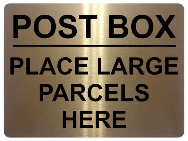 1476 POST BOX PLACE LARGE PARCELS HERE Metal Aluminium Plaque Sign Door House