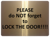 1388 PLEASE do NOT forget to LOCK THE DOOR Metal Aluminium Plaque Sign House