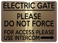 1585 ELECTRIC GATE FOR ACCESS PLEASE USE INTERCOM Right Arrow Safety Metal Aluminium Plaque Sign