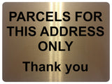 1350 PARCELS FOR THIS ADDRESS ONLY Metal Aluminium Plaque Sign Door House Gate