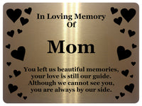 1400 In Loving Memory Of Mom Memorial Funeral Metal Aluminium Plaque Sign