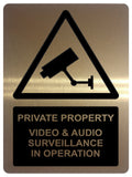 1589 PRIVATE PROPERTY VIDEO & AUDIO SURVEILLANCE IN OPERATION Metal Aluminium Plaque Sign