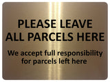 1531 PLEASE LEAVE ALL PARCELS HERE Metal Aluminium Plaque Sign Door House Office