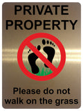 1317 PRIVATE PROPERTY Please Do not walk on the grass Metal Aluminium Plaque Sign Garden