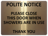 1684 PLEASE CLOSE THE DOOR WHEN SHOWERS ARE IN USE Metal Aluminium Plaque Sign