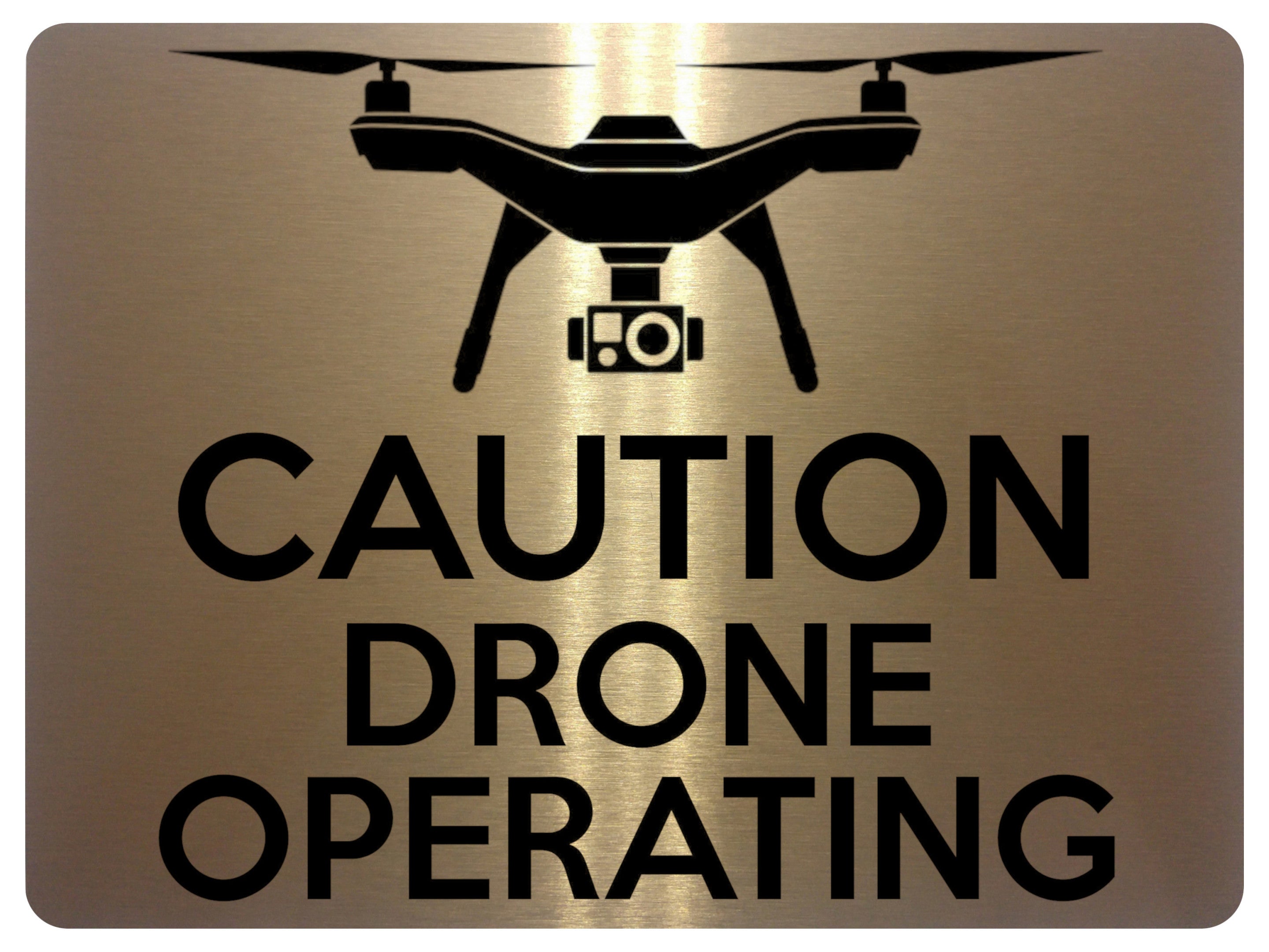 1572 CAUTION DRONE OPERATING Safety Metal Aluminium Plaque Sign