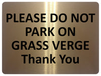 1642 PLEASE DO NOT PARK ON GRASS VERGE Thank You Metal Aluminium Plaque Sign