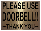 1471 PLEASE USE DOORBELL!! Metal Aluminium Plaque Sign Door Gate House Office