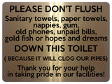 1652 PLEASE DON'T FLUSH DOWN THIS TOILET Metal Aluminium Plaque Sign Paper