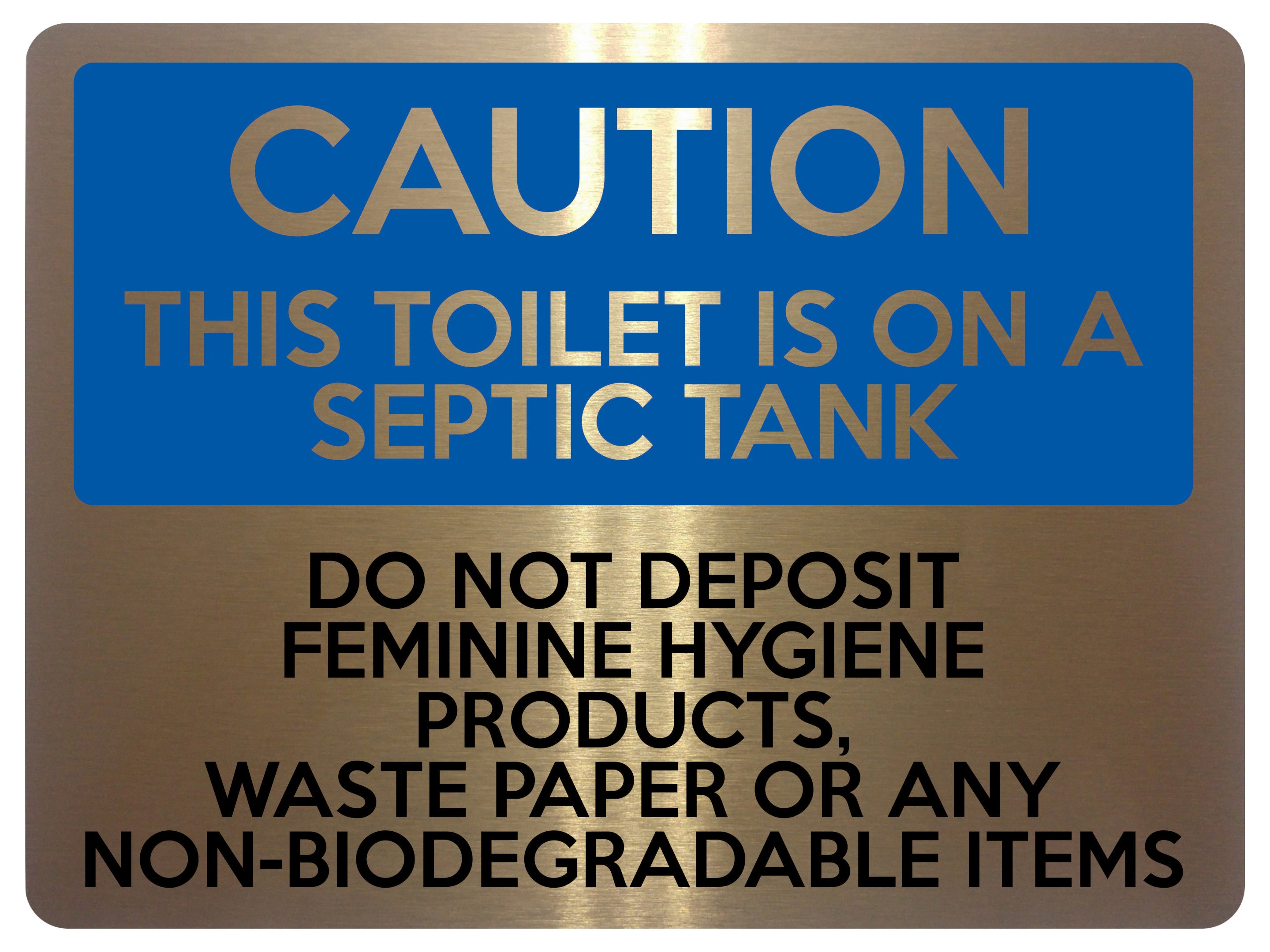 1614 CAUTION THIS TOILET IS ON A SEPTIC TANK Aluminium Plaque Sign Bathroom Door