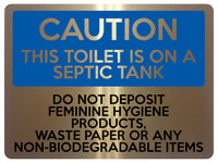 1614 CAUTION THIS TOILET IS ON A SEPTIC TANK Aluminium Plaque Sign Bathroom Door