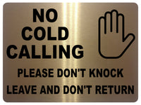 1512 NO COLD CALLING PLEASE DON'T KNOCK Metal Aluminium Plaque Sige House Office Door