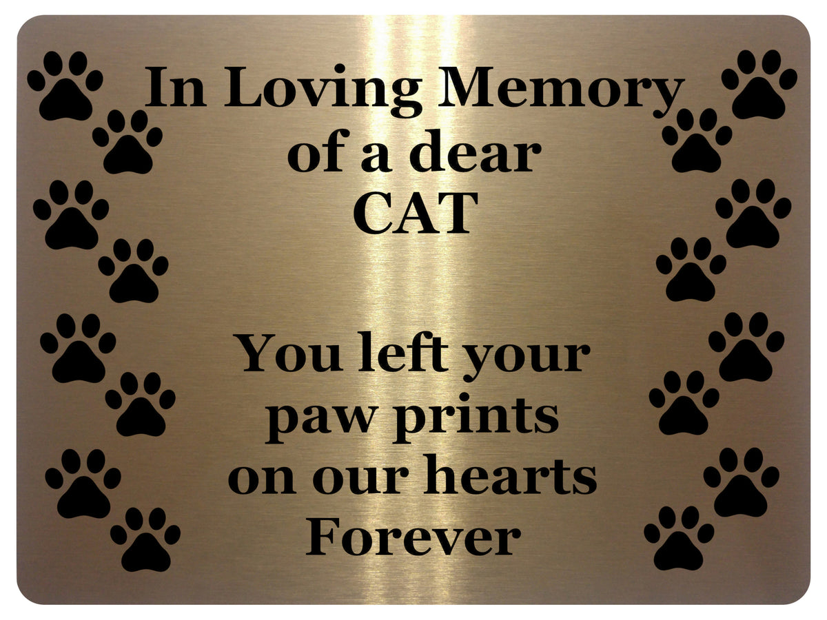 1418 In Loving Memory of a dear CAT Memorial Remembering Metal Aluminium Plaque Sign