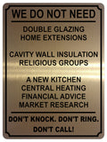 1346 WE DO NOT NEED Funny Metal Aluminium Plaque Sign Door Gate Wall House