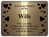 1397 In Loving Memory Of My Wife Memorial Funeral Metal Aluminium Plaque Sign