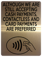 1593 CONTACTLESS AND CARD PAYMENTS ARE PREFERED Metal Aluminium Plaque Sign Shop