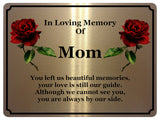 1405 In Loving Memory Of Mom Memorial Funeral Metal Aluminium Plaque Sign