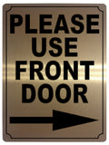 585 PLEASE USE FRONT DOOR DIRECTION ARROW RIGHT Metal Aluminium Plaque Sign House Office Pub Shop