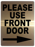 584 PLEASE USE FRONT DOOR DIRECTION ARROW RIGHT Metal Aluminium Plaque Sign House Office Pub Shop