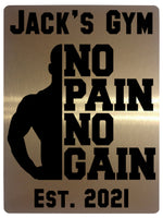 594 Custom Personalised Gym No Pain No Gain Metal Aluminium Sign Plaque Fitness Door