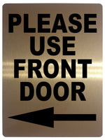 584 PLEASE USE FRONT DOOR DIRECTION ARROW LEFT Metal Aluminium Plaque Sign House Office Pub Shop