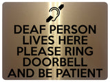 1755 DEAF PERSON LIVES HERE PLEASE RING DOORBELL Metal Aluminium Plaque Sign