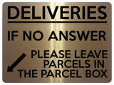 1782 DELIVERIES IF NO ANSWER LEAVE PARCELS IN BOX Metal Aluminium Plaque Sign