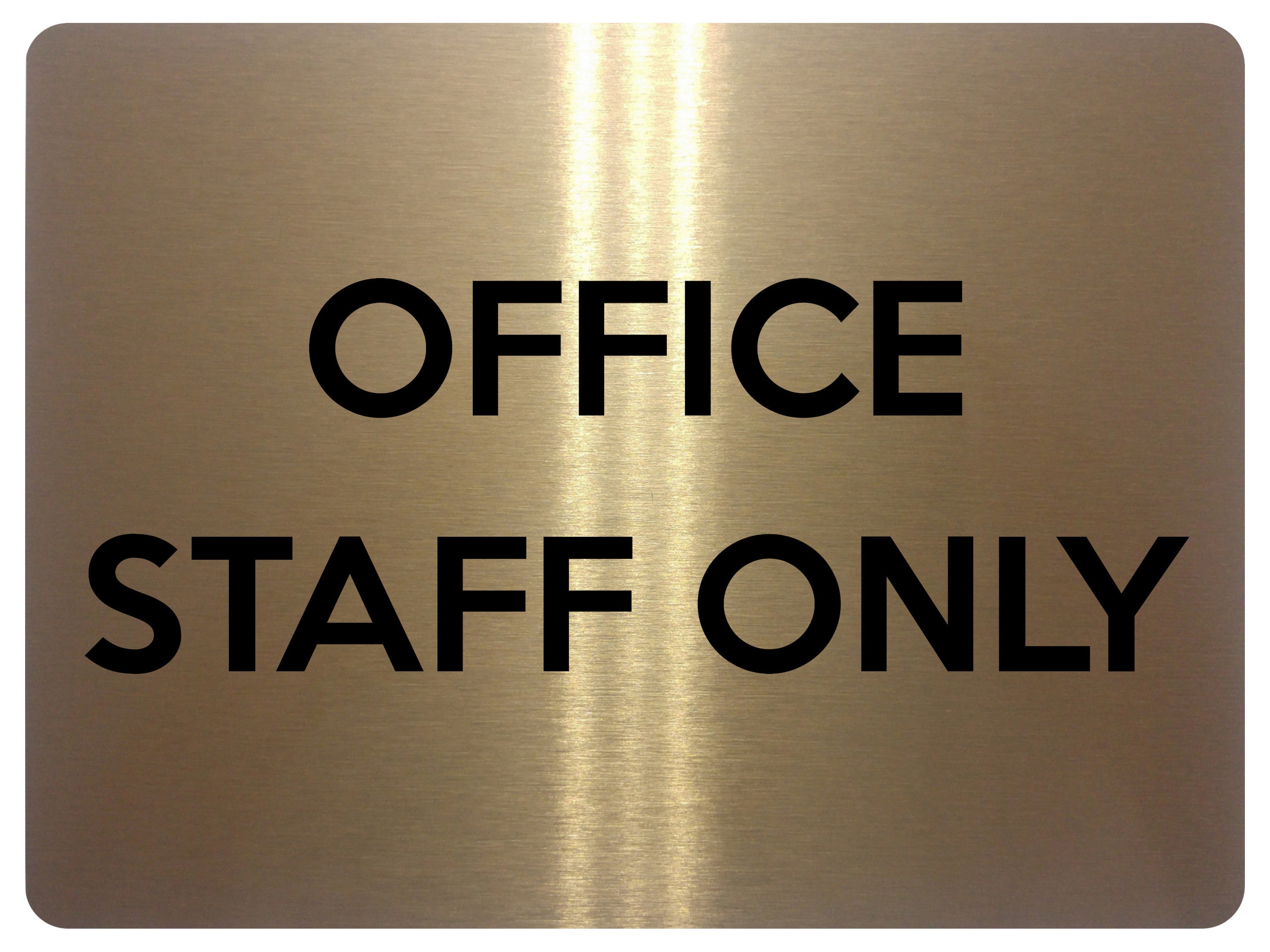 1689 OFFICE STAFF ONLY Door Metal Aluminium Plaque Sign