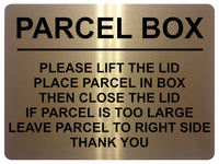 1741 PARCEL BOX PLEASE LIFT THE LID Right Door Gate Metal Aluminium Plaque Sign