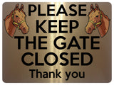 1715 PLEASE KEEP THE GATE CLOSED Stable Pony Door Metal Aluminium Plaque Sign