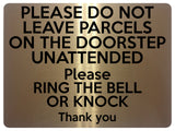 1692 DO NOT LEAVE PARCELS ON THE DOORSTEP UNATTENDED Metal Aluminium Plaque Sign