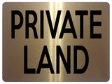 1694 PRIVATE LAND Metal Aluminium Plaque Sign Door Gate Fence