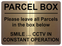 1778 PARCEL BOX CCTV IN CONSTANT OPERATION  Metal Aluminium Plaque Sign